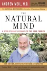 The Natural Mind: A Revolutionary Approach to the Drug Problem (Revised)