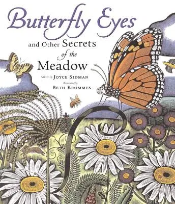 Butterfly Eyes and Other Secrets of the Meadow