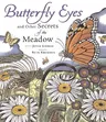 Butterfly Eyes and Other Secrets of the Meadow