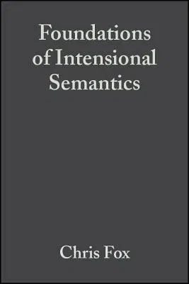 Foundations of Intensional Semantics