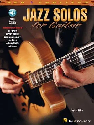 Jazz Solos for Guitar: Reh Pro Licks Book with Online Audio [With CD]