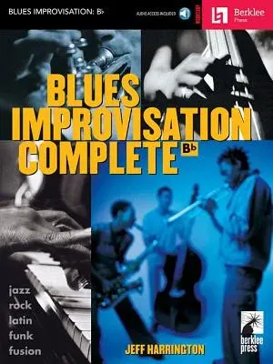 Blues Improvisation Complete B Flat Instruments Book/Online Audio by Jeff Harrington