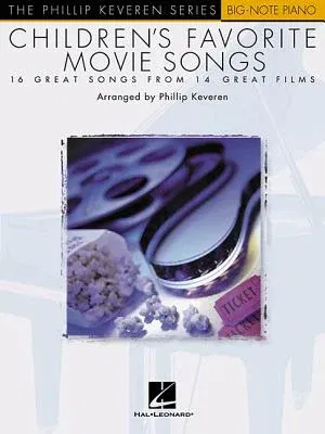 Children's Favorite Movie Songs: Arr. Phillip Keveren the Phillip Keveren Series Big-Note Piano