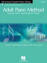 Adult Piano Method - Book 2: Lessons, Solos, Technique, & Theory [With 2 CDs]