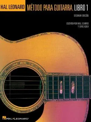 Spanish Edition: Hal Leonard Metodo Para Guitarra Libro 1 - Segunda Edition: (Hal Leonard Guitar Method, Book 1 - Spanish 2nd Edition)