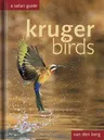 Kruger Birds: A Safari Guide