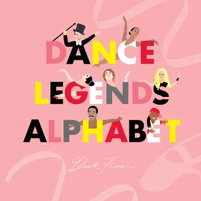 Dance Legends Alphabet