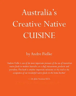 Australia's Creative Native Cuisine