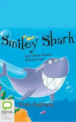 Smiley Shark and Other Ocean Adventures