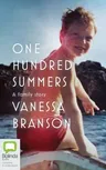 One Hundred Summers: A Family Story