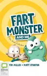 Fart Monster and Me: The Audio Collection