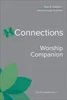 Connections Worship Companion, Year B, Volume 1: Advent Through Pentecost