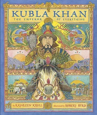 Kubla Khan: The Emperor of Everything