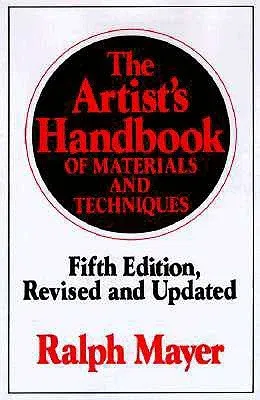 The Artist's Handbook of Materials and Techniques: Fifth Edition, Revised and Updated (Revised)