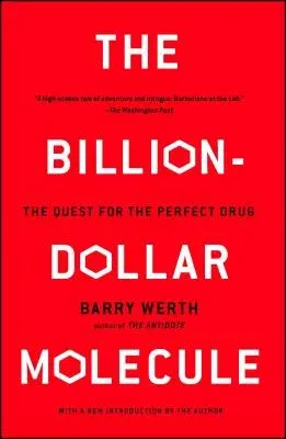 The Billion-Dollar Molecule: The Quest for the Perfect Drug (Revised)