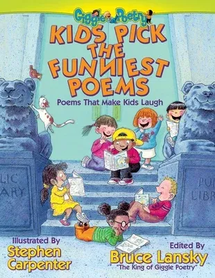 Kids Pick the Funniest Poems: Poems That Make Kids Laugh