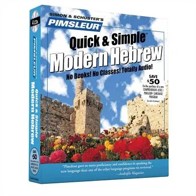 Pimsleur Hebrew Quick & Simple Course - Level 1 Lessons 1-8 CD: Learn to Speak and Understand Hebrew with Pimsleur Language Programs (Edition, 8 Lesso