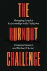 The Burnout Challenge: Managing People's Relationships with Their Jobs