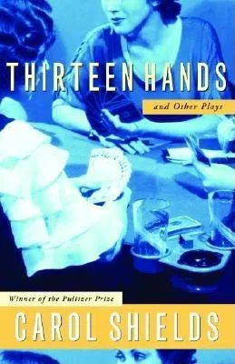 Thirteen Hands and Other Plays