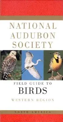 National Audubon Society Field Guide to North American Birds--W: Western Region - Revised Edition (Revised)