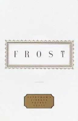 Frost: Poems: Edited by John Hollander