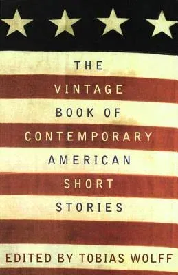 The Vintage Book of Contemporary American Short Stories