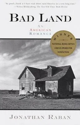 Bad Land: An American Romance