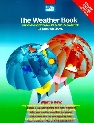 The USA Today Weather Book: An Easy-To-Understand Guide to the Usa's Weather (Rev and Updated)