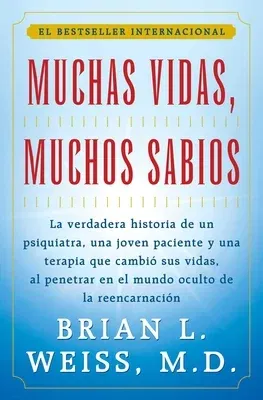 Muchas Vidas, Muchos Sabios (Many Lives, Many Masters): (Many Lives, Many Masters) (Original)