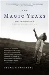 The Magic Years: Understanding and Handling the Problems of Early Childhood