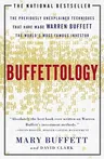 Buffettology: The Previously Unexplained Techniques That Have Made Warren Buffett the Worlds