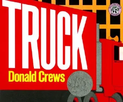 Truck: A Caldecott Honor Award Winner