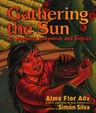 Gathering the Sun: An Alphabet in Spanish and English: Bilingual Spanish-English