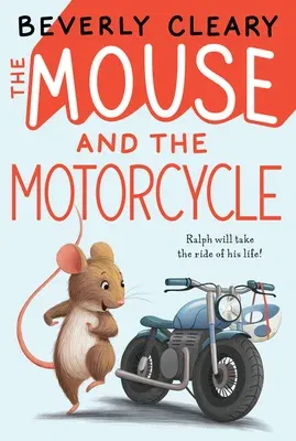 The Mouse and the Motorcycle (Reillustrated)