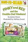 Pinky and Rex and the Double-Dad Weekend: Ready-To-Read Level 3