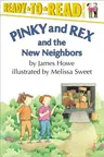 Pinky and Rex and the New Neighbors: Ready-To-Read Level 3 (Reprint)