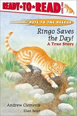 Ringo Saves the Day!: Ready-To-Read Level 1 (Repackage)