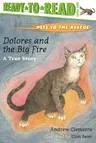 Dolores and the Big Fire: Dolores and the Big Fire (Ready-To-Read Level 1) (Repackage)