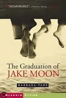 The Graduation of Jake Moon (Original)