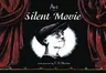 Silent Movie (Revised)