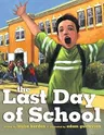 The Last Day of School