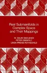 Real Submanifolds in Complex Space and Their Mappings (Pms-47)