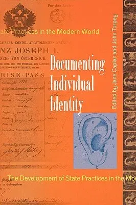 Documenting Individual Identity: The Development of State Practices in the Modern World