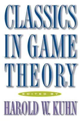 Classics in Game Theory