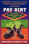 Pay Dirt: The Business of Professional Team Sports