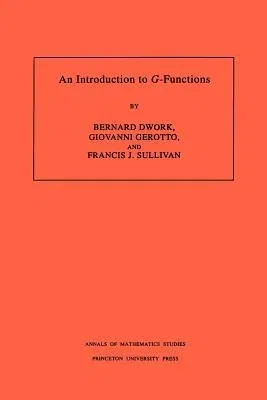 An Introduction to G-Functions. (Am-133), Volume 133