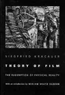 Theory of Film: The Redemption of Physical Reality (Revised)