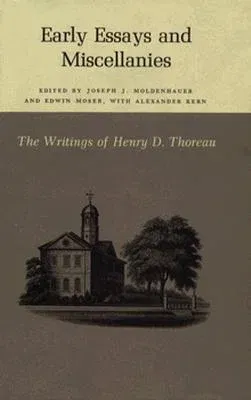 The Writings of Henry David Thoreau: Early Essays and Miscellanies.