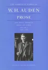 The Complete Works of W. H. Auden, Volume 1: Prose and Travel Books in Prose and Verse: 1926-1938