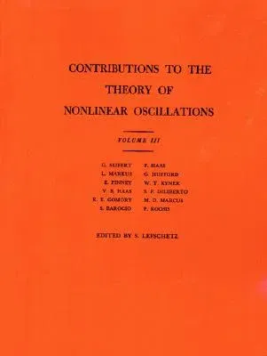 Contributions to the Theory of Nonlinear Oscillations